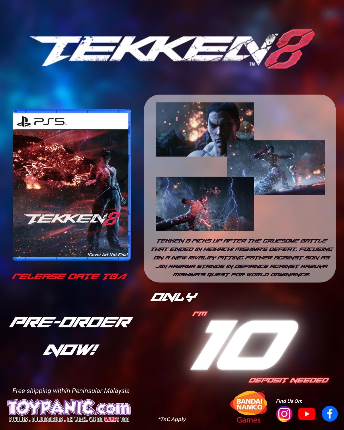 Tekken 8 English Version - <div>Only RM 10 needed to secure your spot!  Hurry up and PO now!</div><div><br></div><div>PS5 Tekken 8 <a  href=  8 picks up